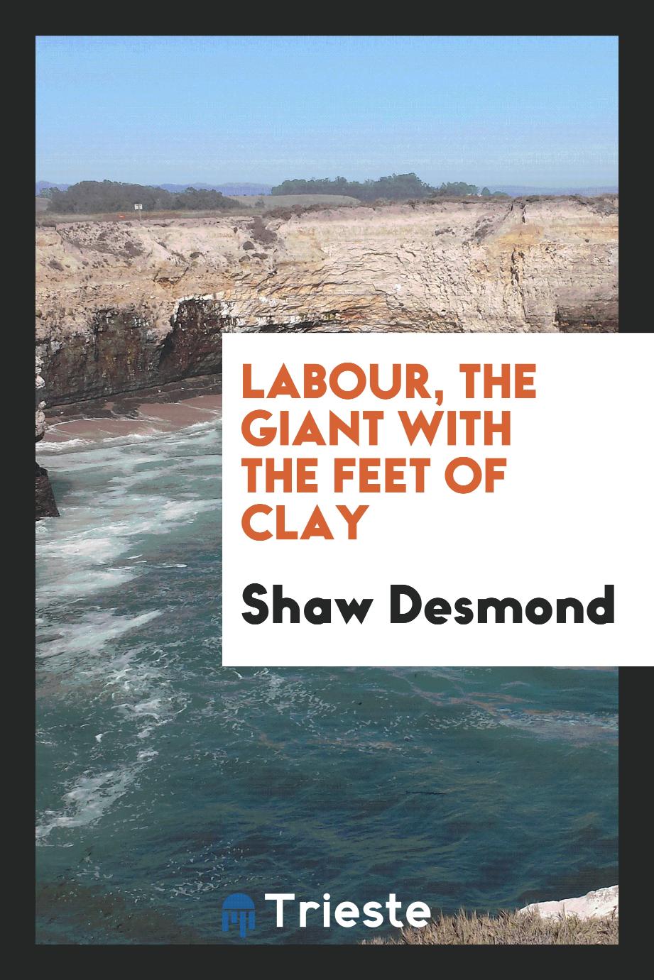 Labour, the giant with the feet of clay