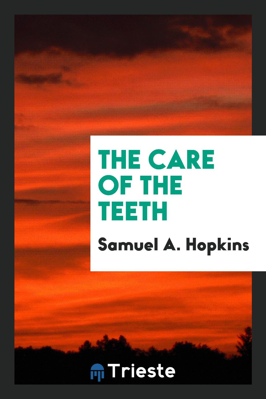 The Care of the Teeth