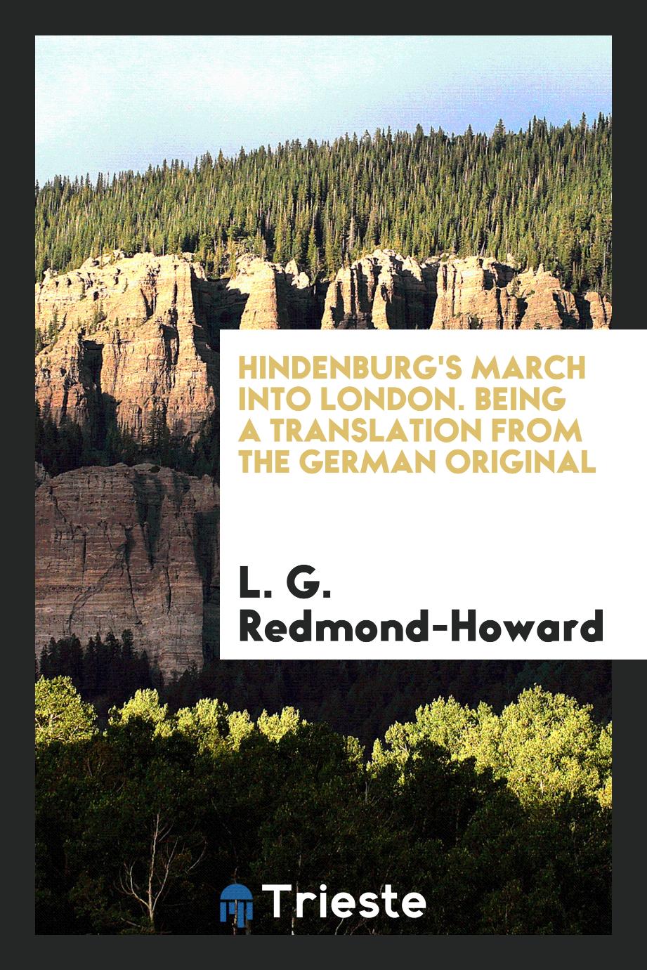 Hindenburg's march into London. Being a translation from the German original