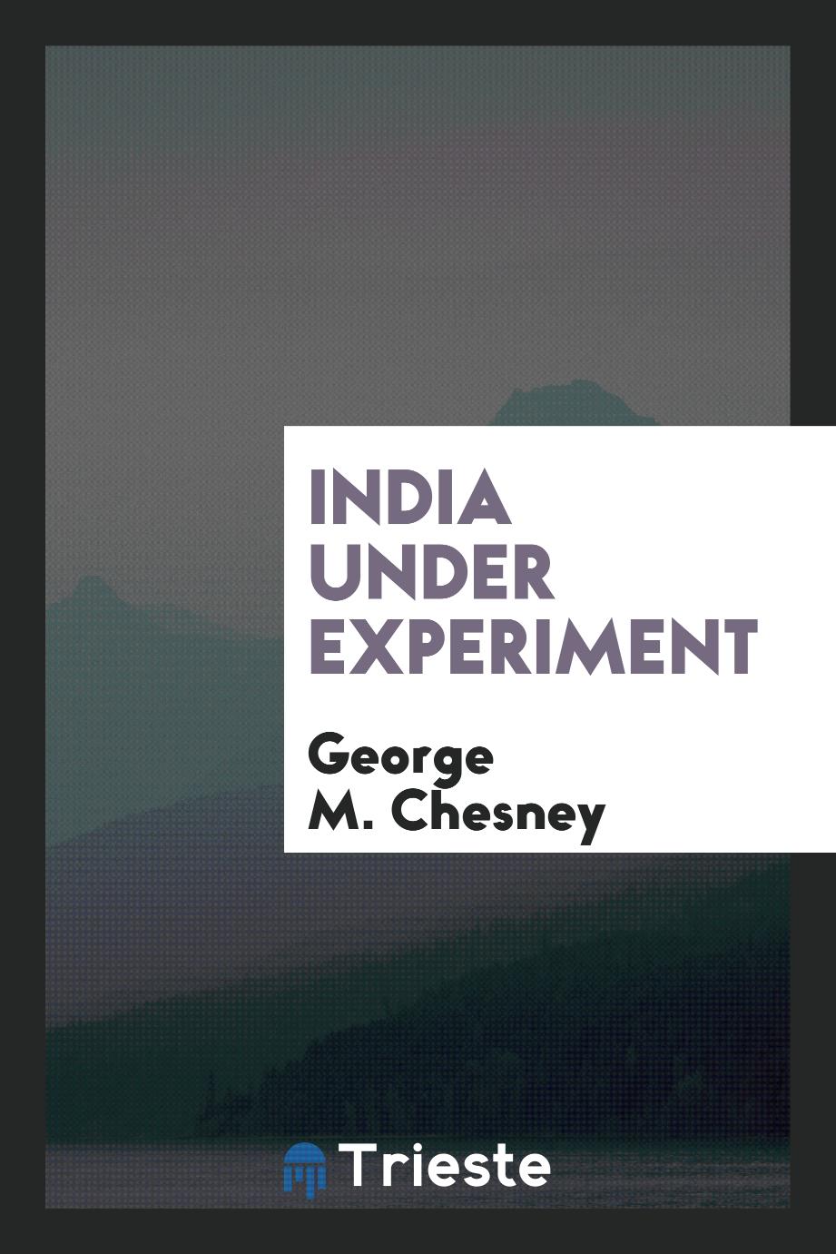 India under experiment