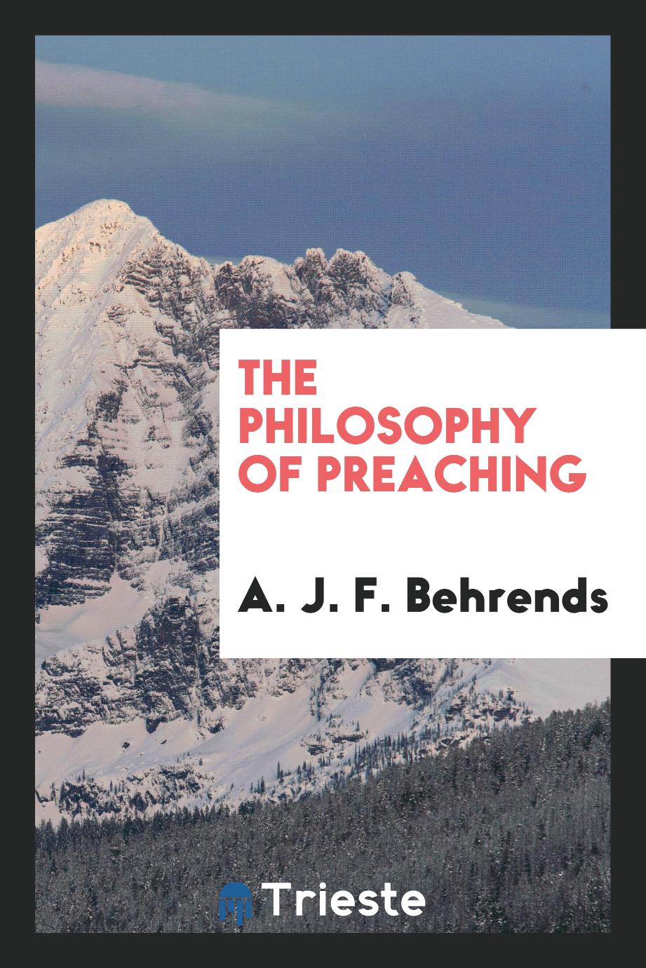 The philosophy of preaching