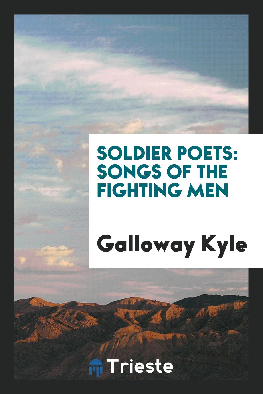 Soldier Poets: Songs of the Fighting Men