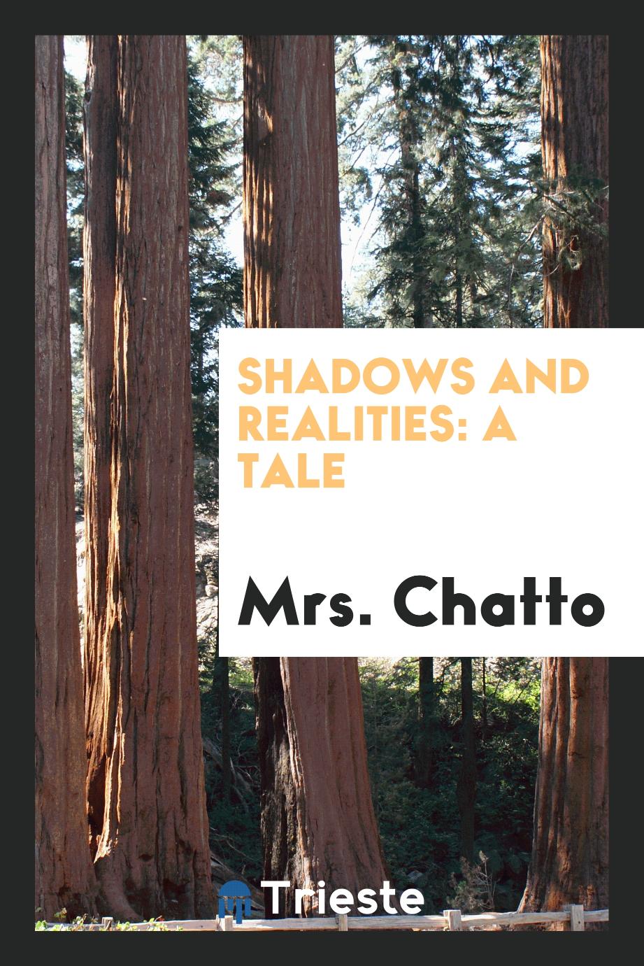 Shadows and Realities: A Tale