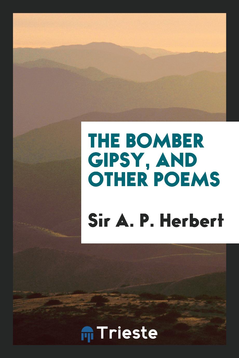 The Bomber gipsy, and other poems