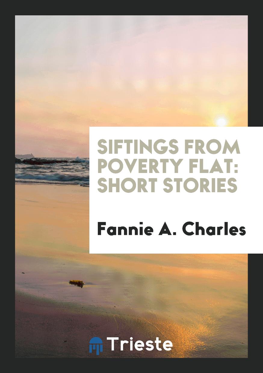 Siftings from Poverty Flat: Short Stories