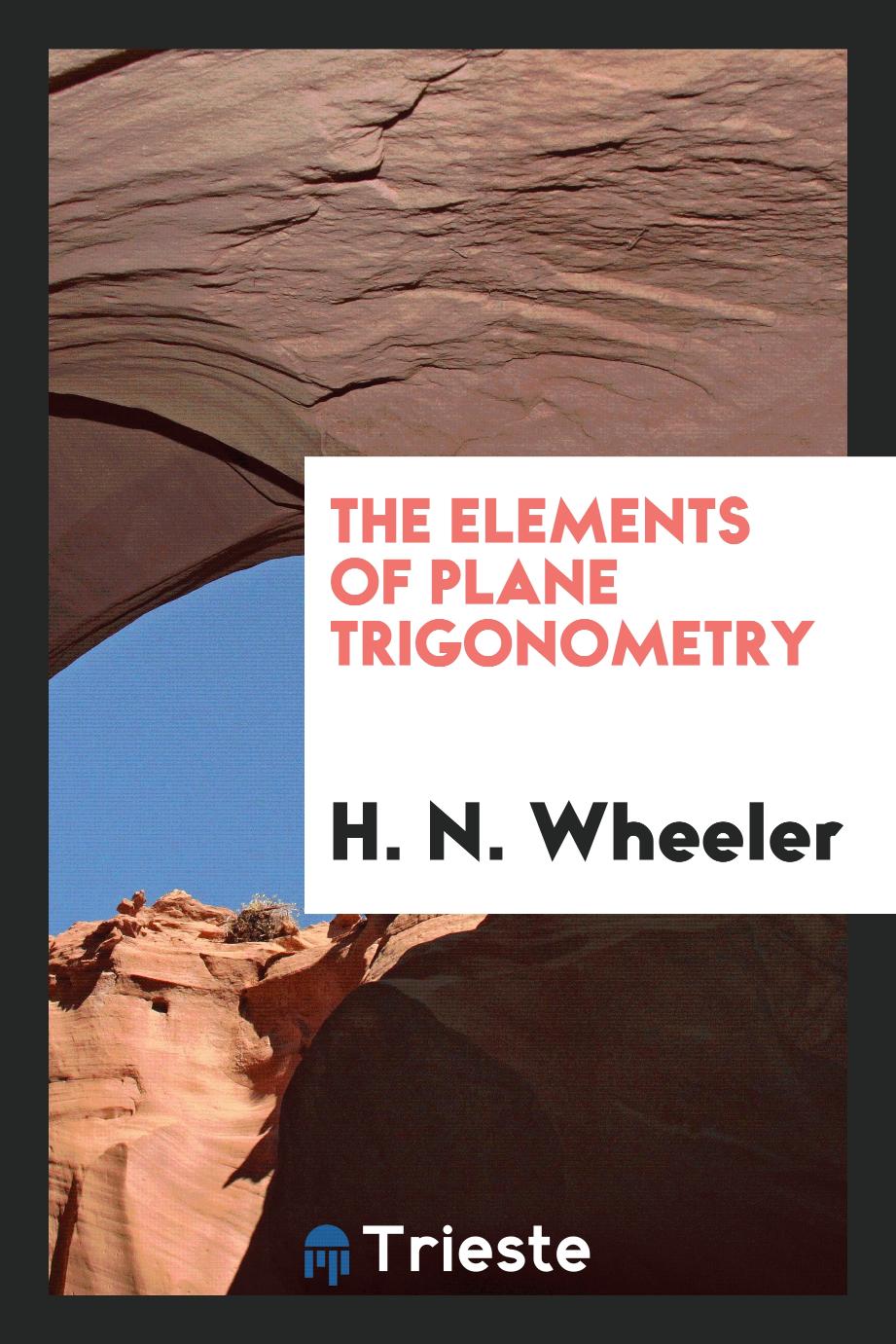 The Elements of Plane Trigonometry