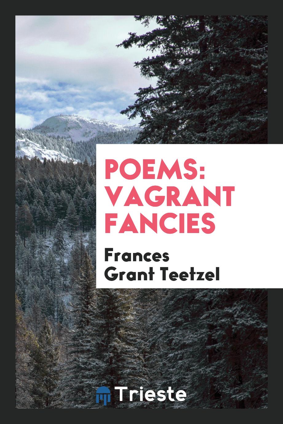 Poems: Vagrant Fancies