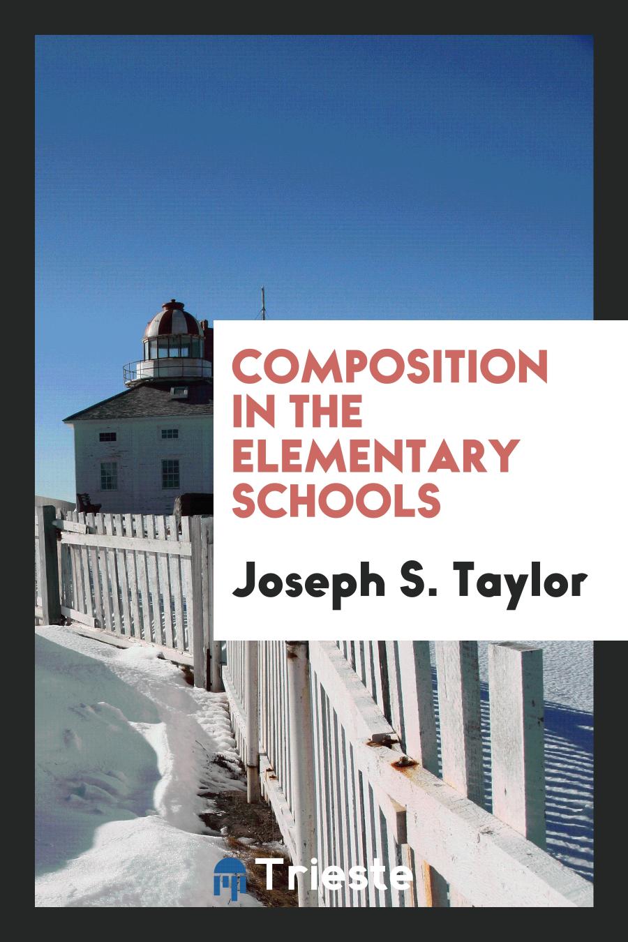Composition in the Elementary Schools