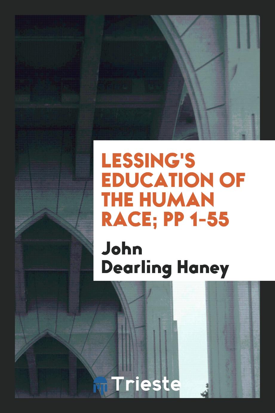 Lessing's Education of the Human Race; pp 1-55