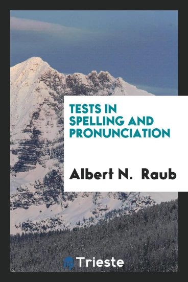 Tests in Spelling and Pronunciation