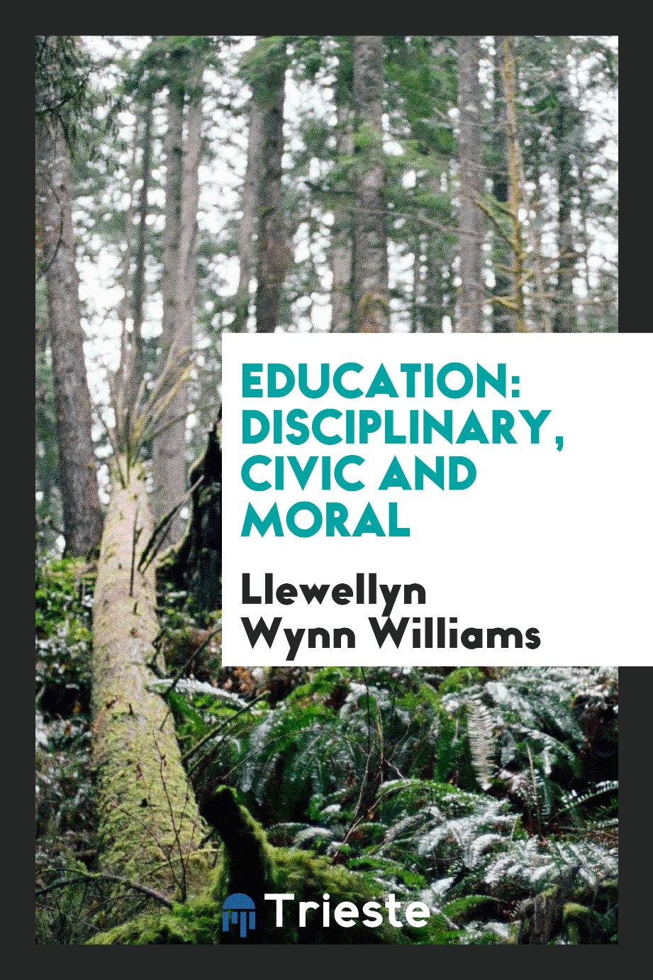 Education: disciplinary, civic and moral