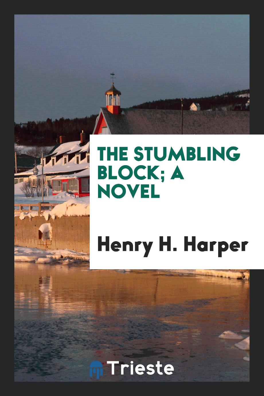 The stumbling block; a novel