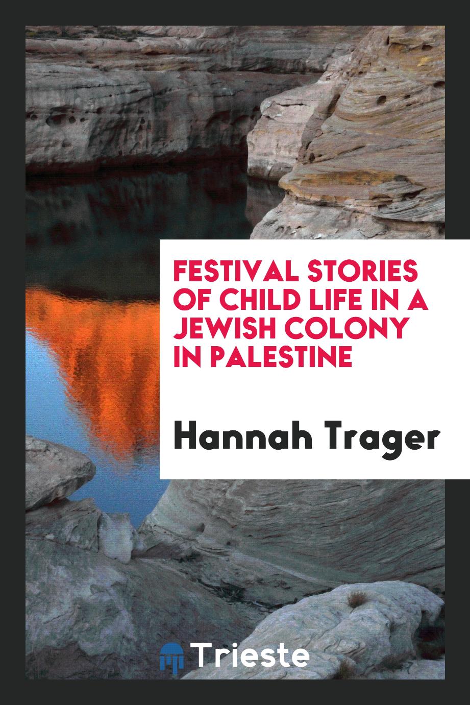 Festival stories of child life in a Jewish colony in Palestine