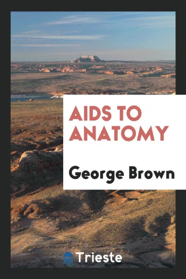 Aids to anatomy