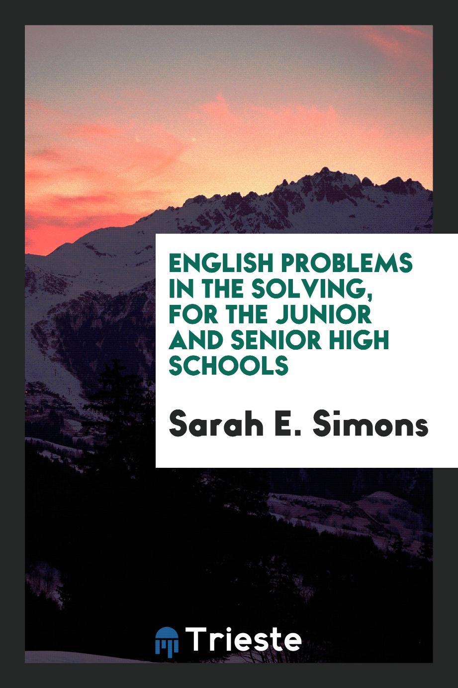 English problems in the solving, for the junior and senior high schools