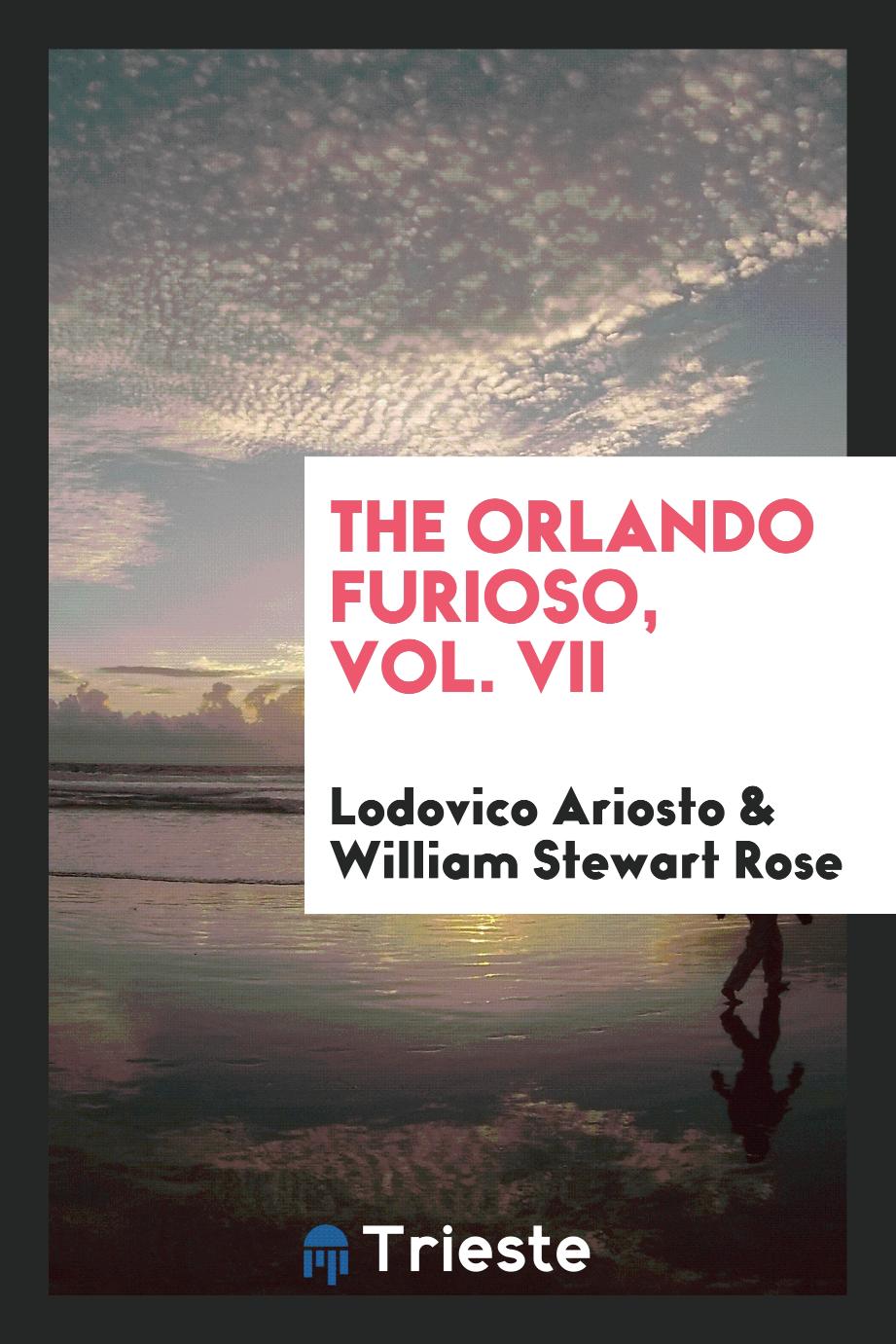 The Orlando Furioso, Vol. VII