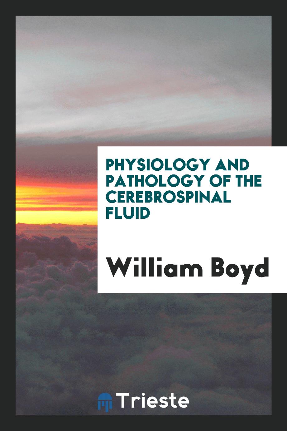 Physiology and pathology of the cerebrospinal fluid