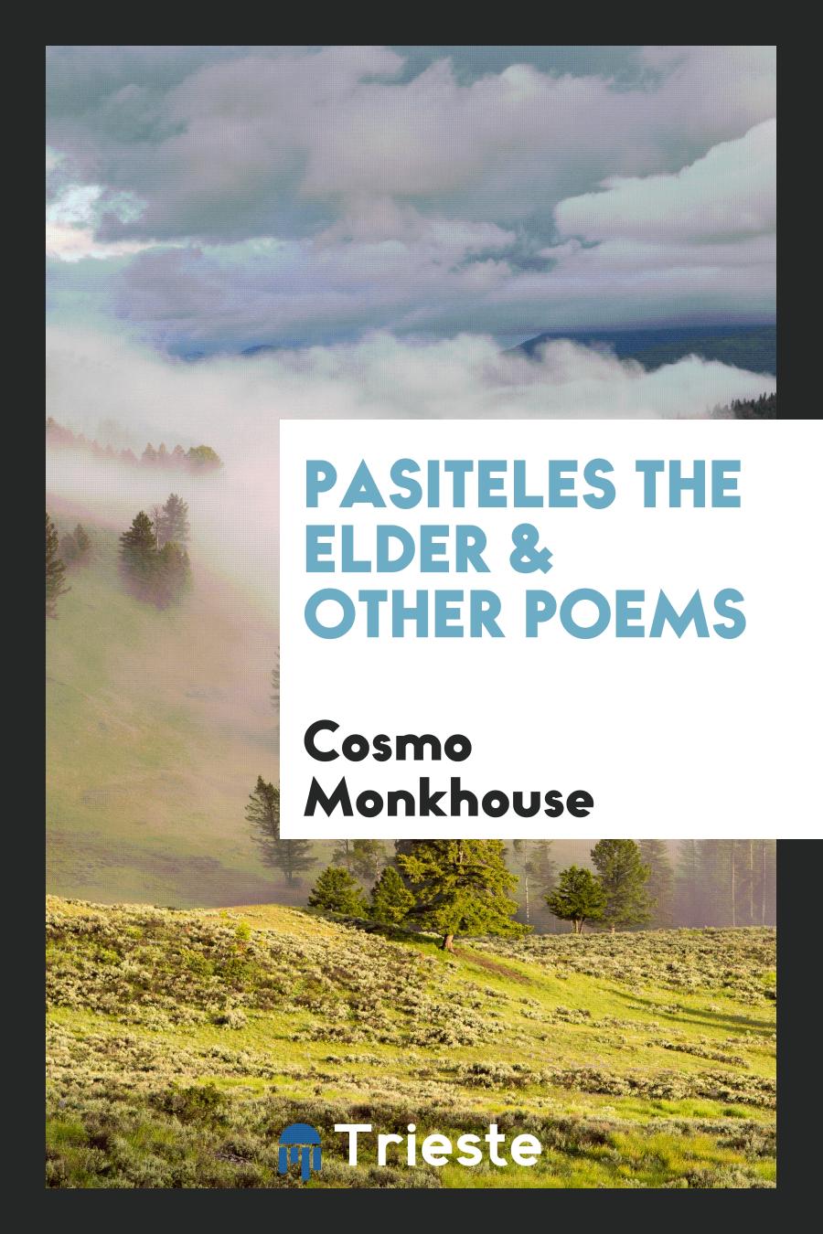 Pasiteles the Elder & Other Poems