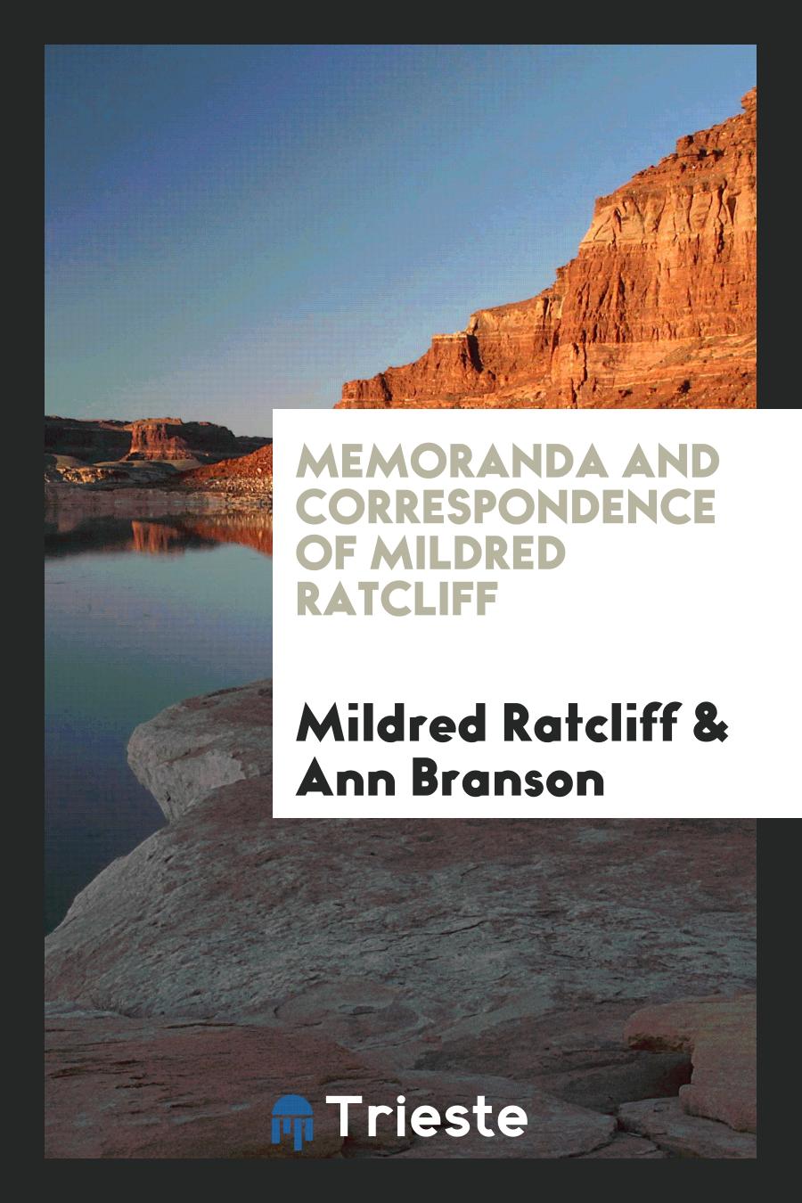 Memoranda and Correspondence of Mildred Ratcliff