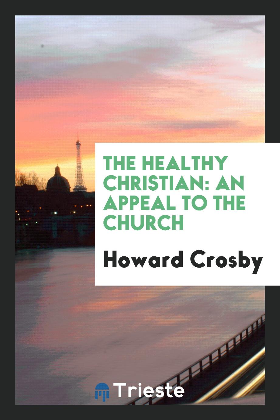 The Healthy Christian: An Appeal to the Church