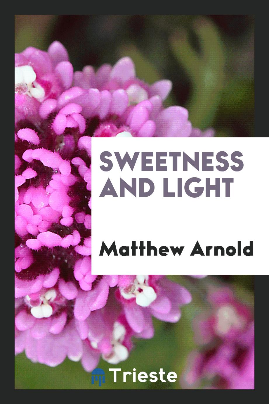 Sweetness and light