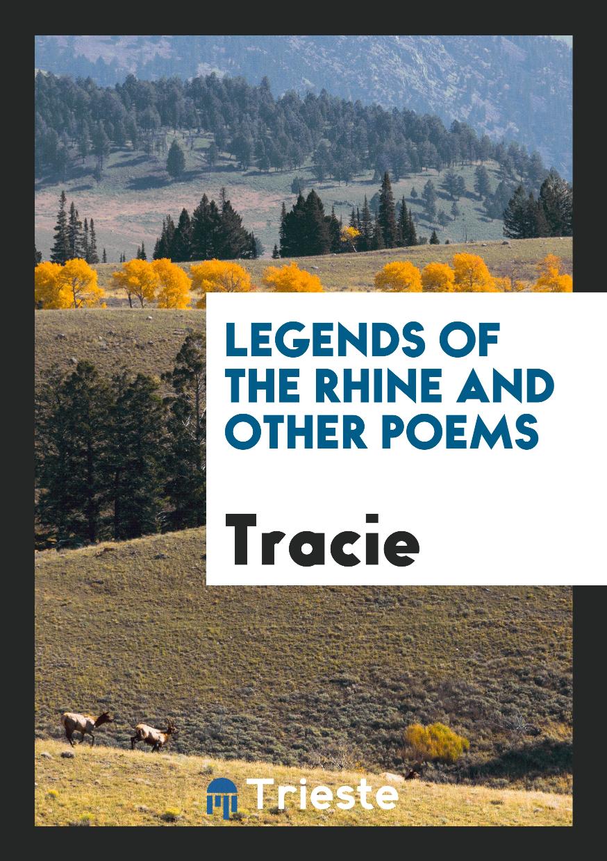 Legends of the Rhine and other poems