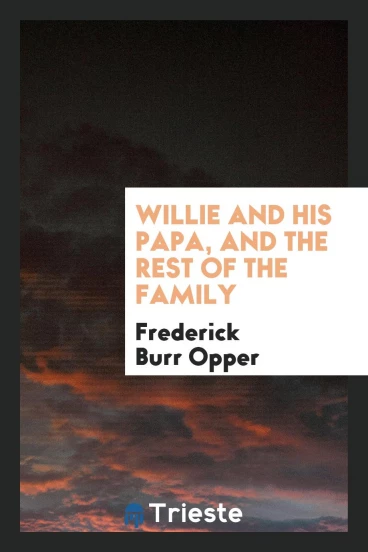 Willie and his papa, and the rest of the family