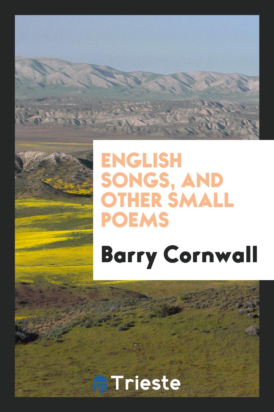 English Songs, and Other Small Poems