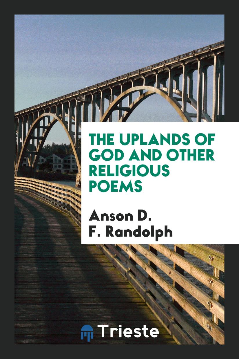 The Uplands of God and Other Religious Poems