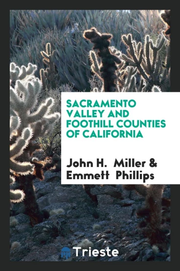 Sacramento Valley and Foothill Counties of California
