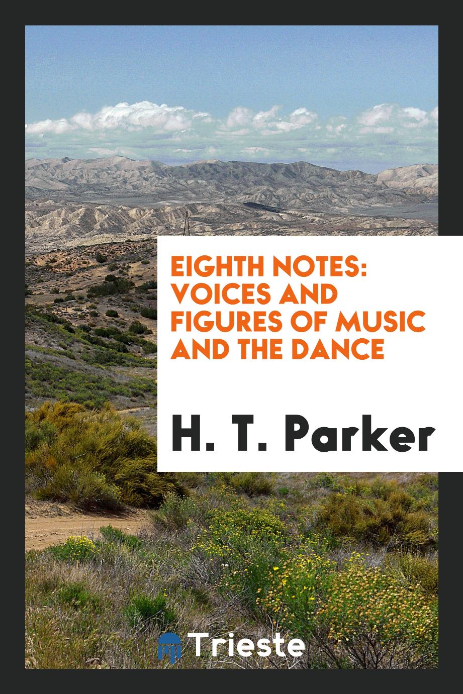 Eighth notes: voices and figures of music and the dance