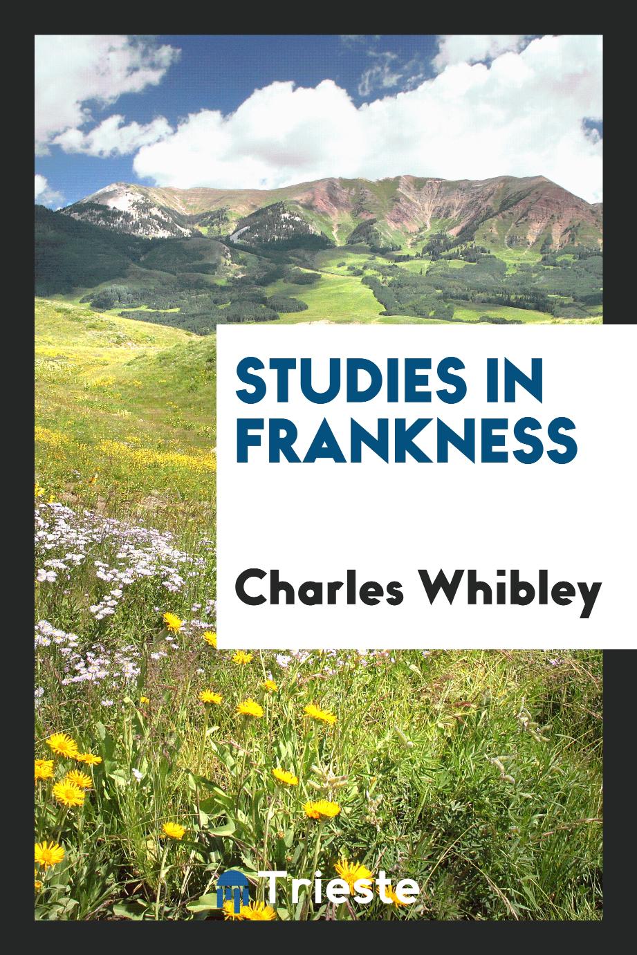 Studies in frankness