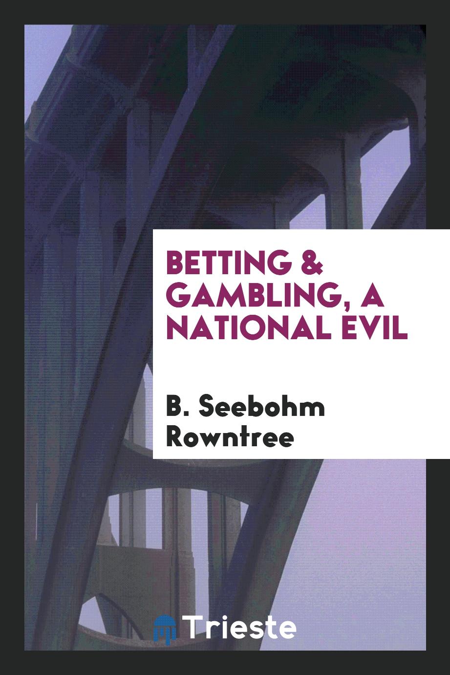 Betting & gambling, a national evil