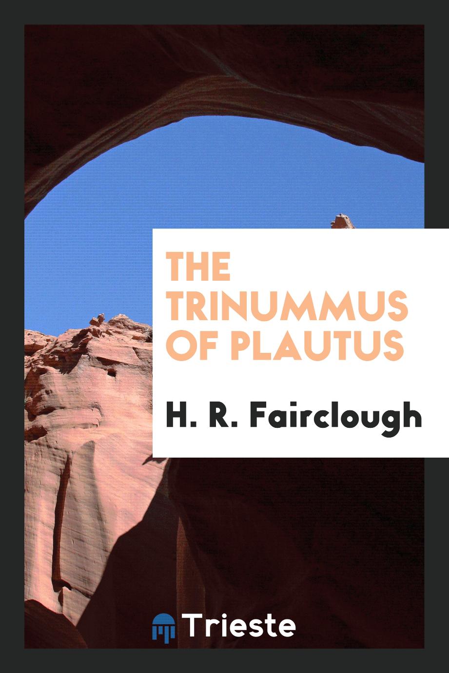 The Trinummus of Plautus
