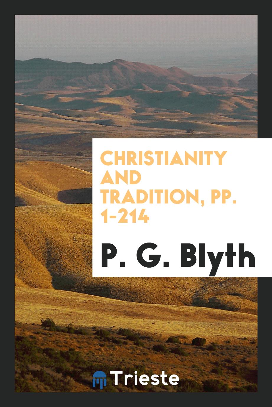 Christianity and Tradition, pp. 1-214