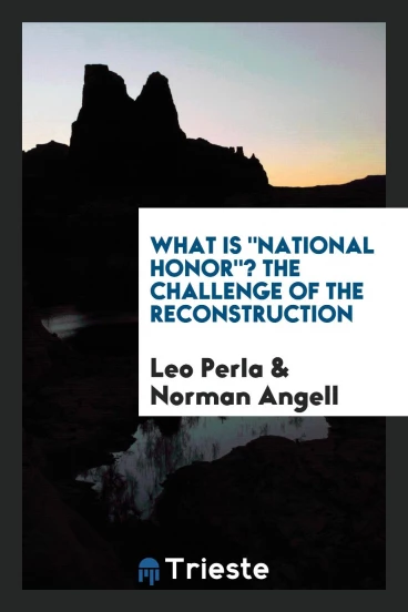 What is "national honor"? the challenge of the reconstruction