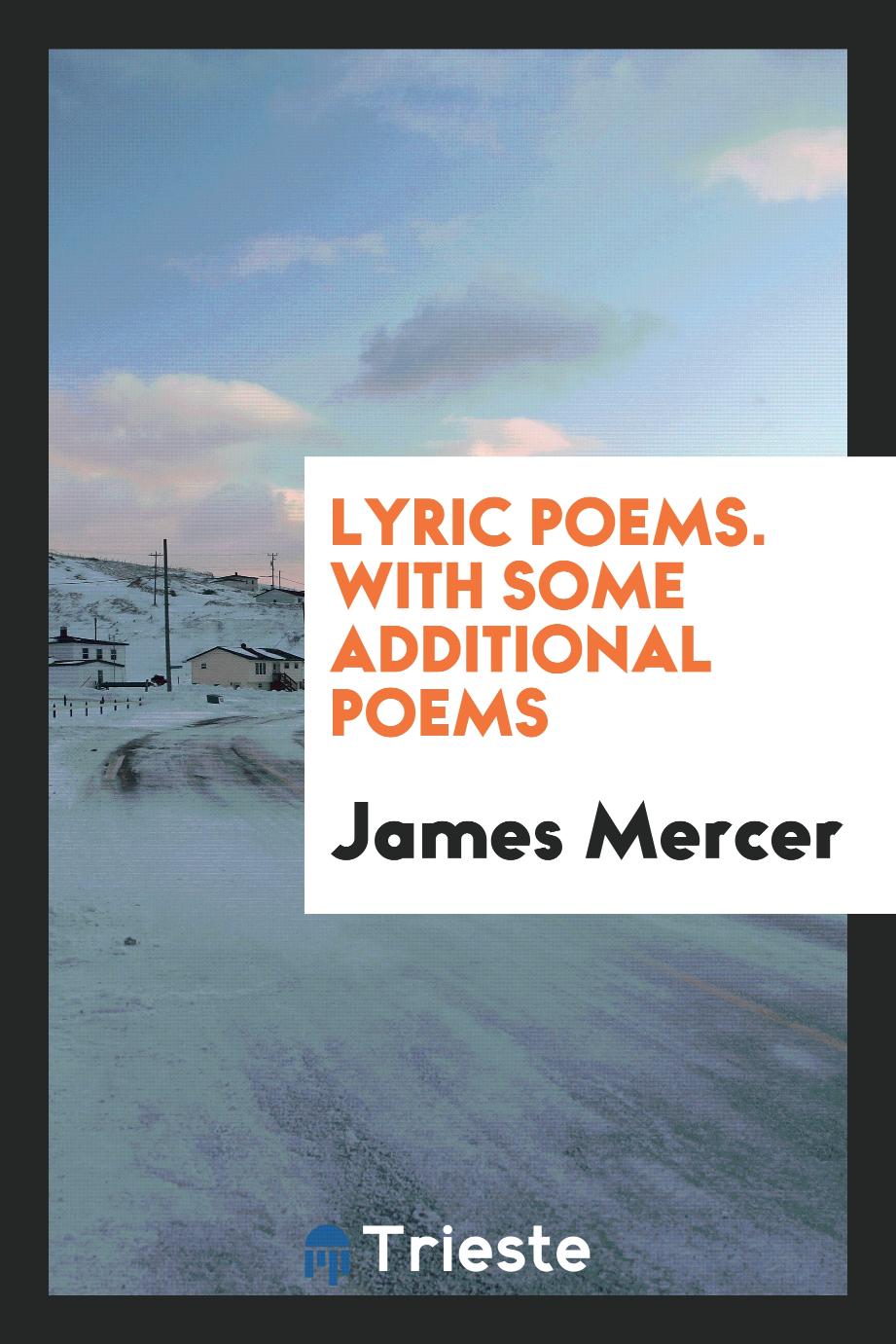 Lyric Poems. With Some Additional Poems