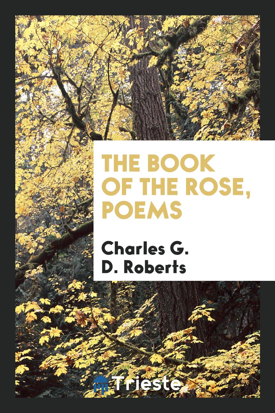The Book of the Rose, poems