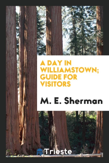 A day in Williamstown; Guide for Visitors