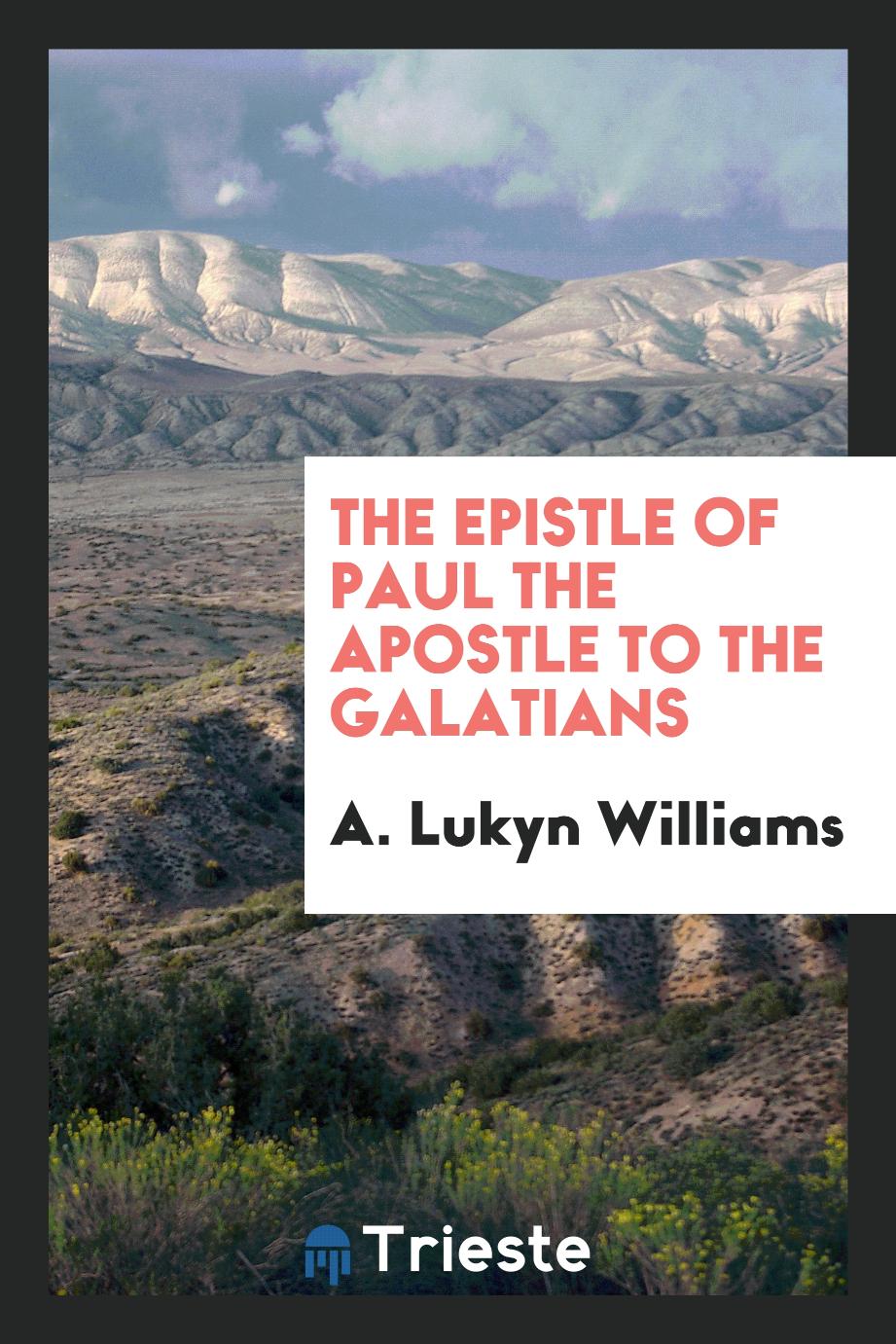 The Epistle of Paul the Apostle to the Galatians