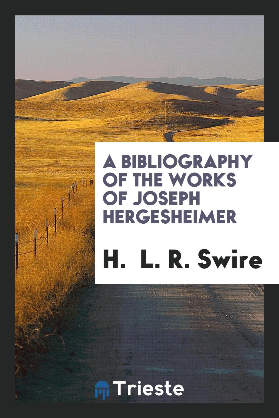 A Bibliography of the Works of Joseph Hergesheimer