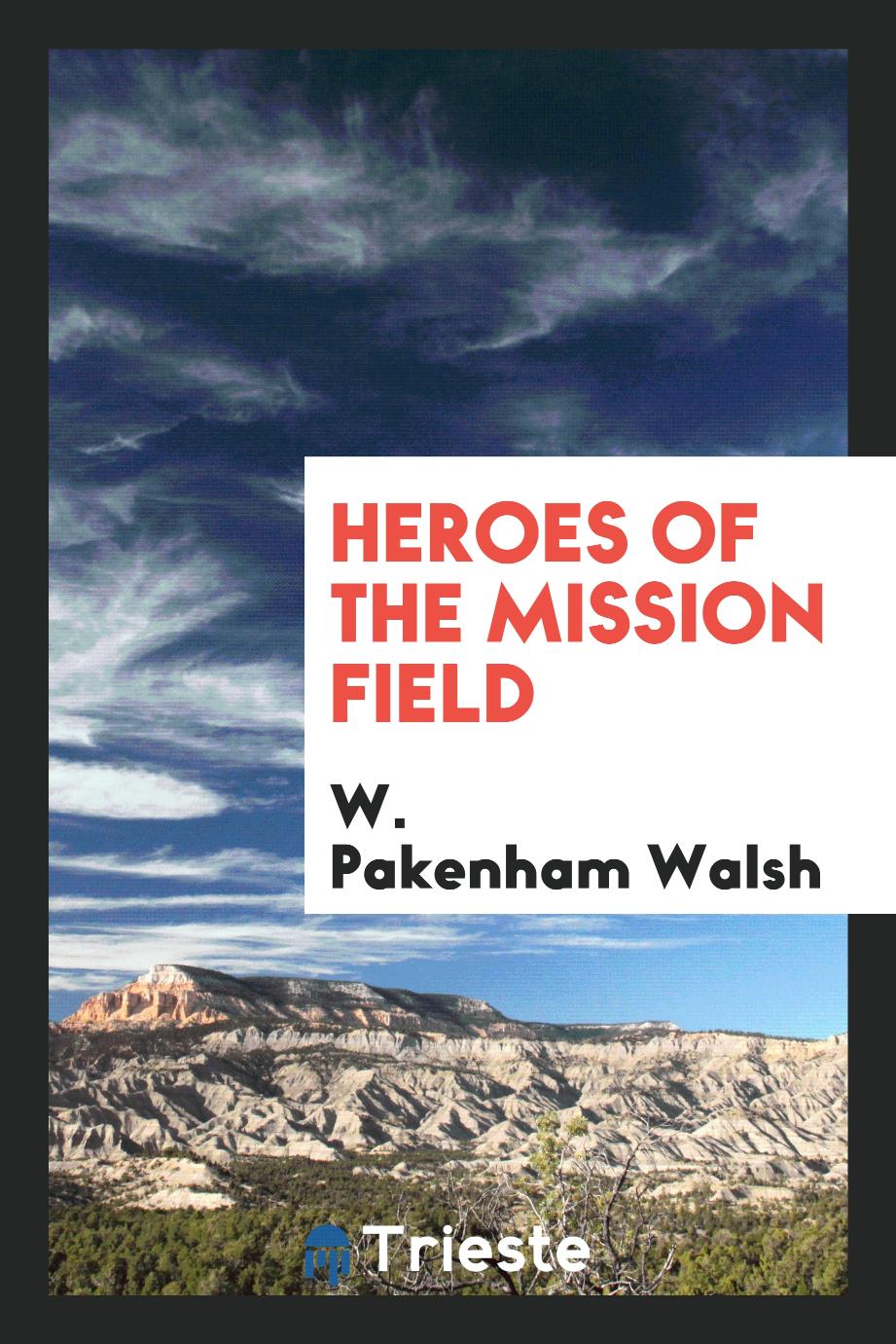 Heroes of the mission field