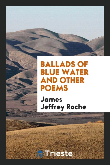 Ballads of Blue Water and Other Poems