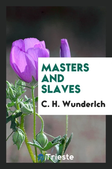 Masters and Slaves