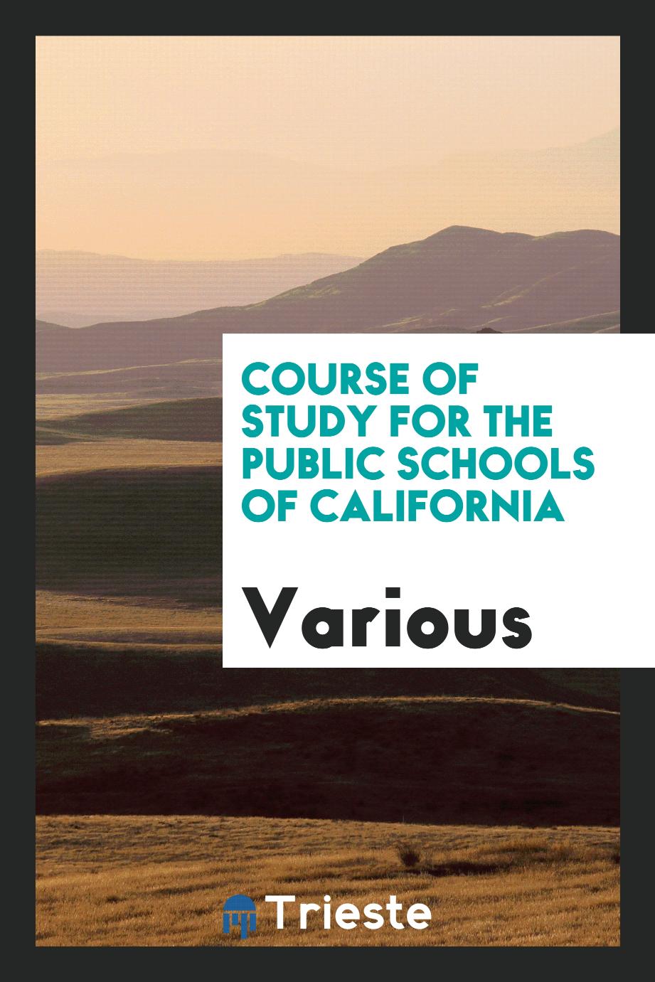 Course of Study for the Public Schools of California