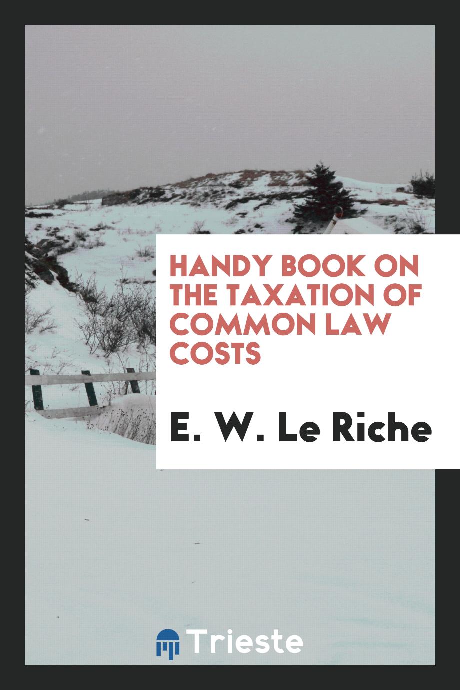 Handy Book on the Taxation of Common Law Costs