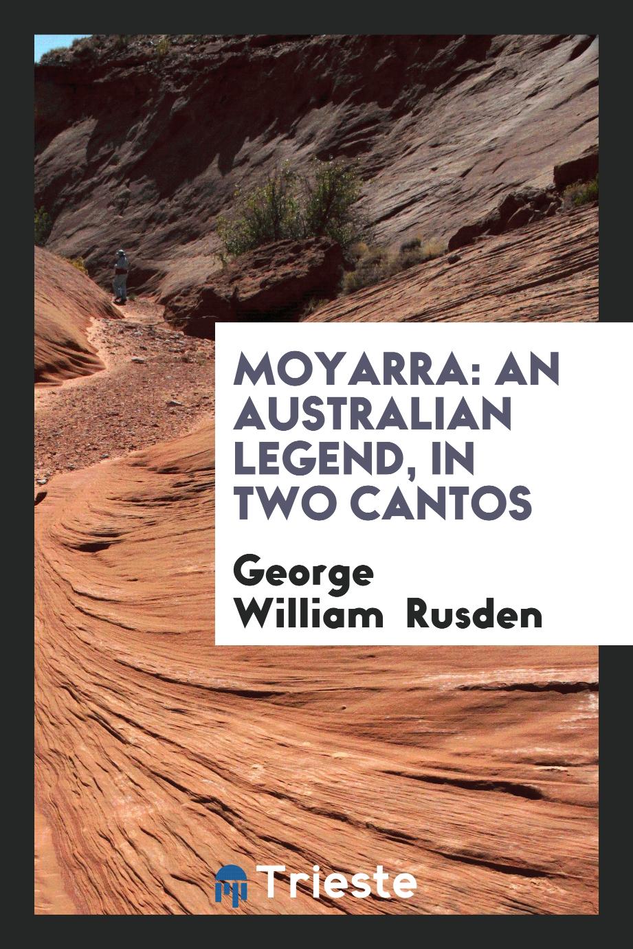 Moyarra: an Australian legend, in two cantos