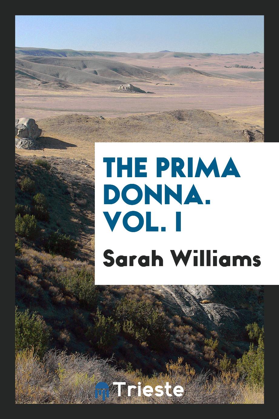 The Prima Donna. Vol. I