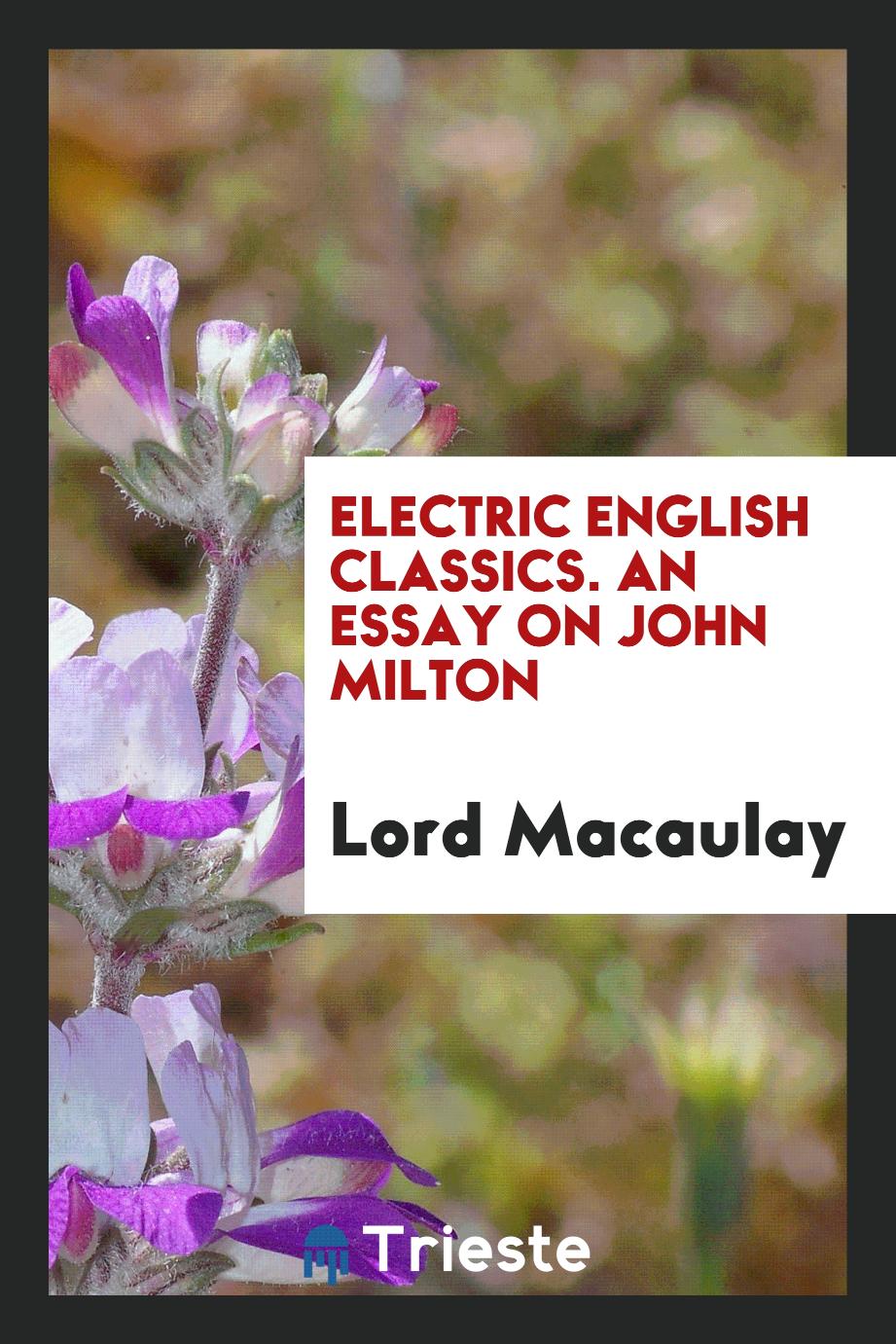 Electric English Classics. An Essay on John Milton