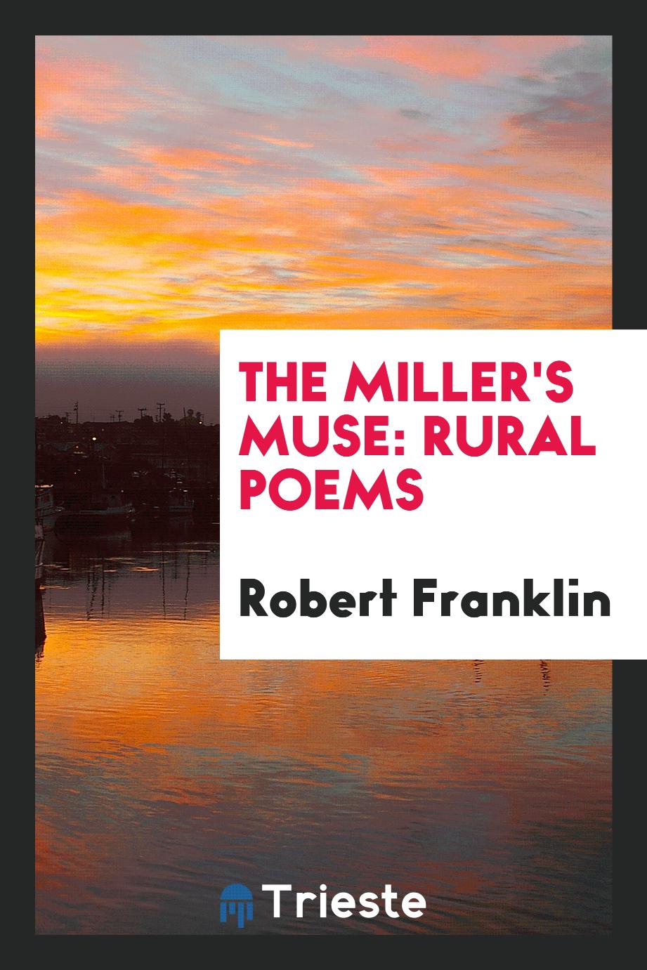 The Miller's Muse: Rural Poems